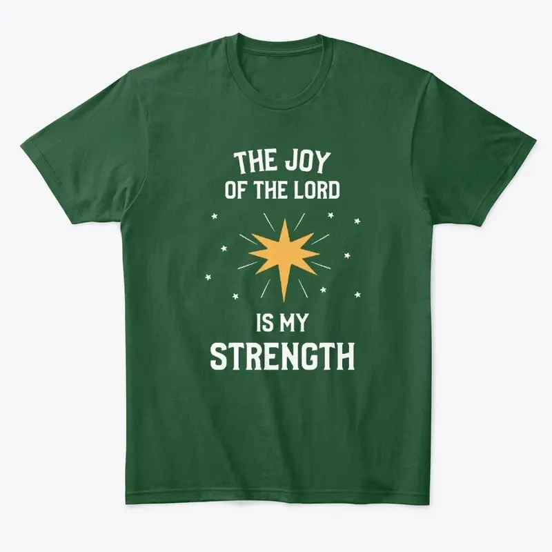 The Joy of the LORD is my strength