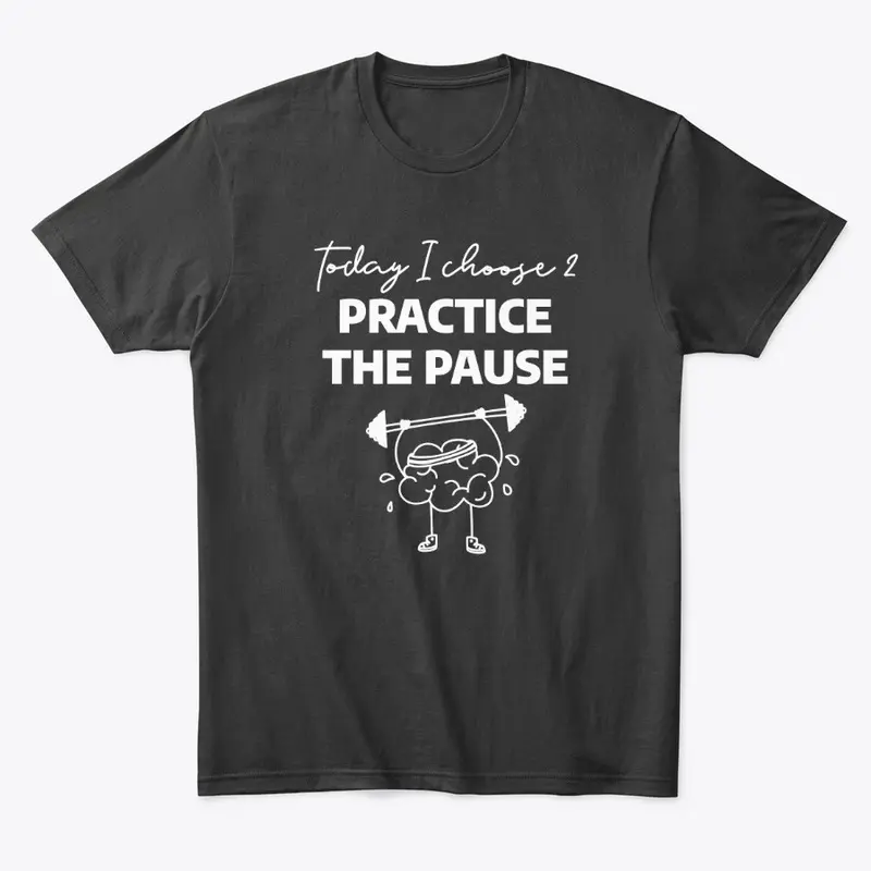 Practice the Pause